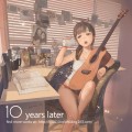 10 year later【過程】/HJL